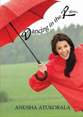 Dancing in the Rain: Words of Comfort and Hope for a Sad Heart (Paperback)