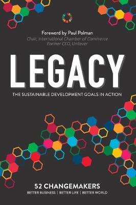 Legacy: The Sustainable Development Goals In Action (Paperback)