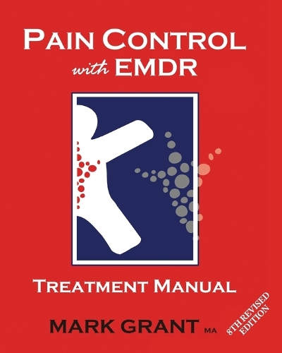 Pain Control with Emdr: Treatment Manual 6th Revised Edition (Paperback)