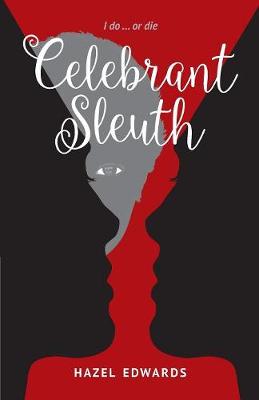 Celebrant Sleuth: I Do ... or Die (Paperback)