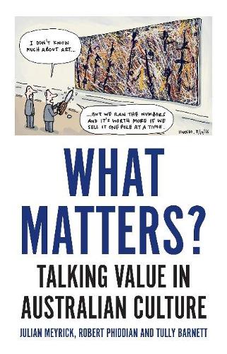 What Matters?: Talking Value in Australian Culture (Paperback)