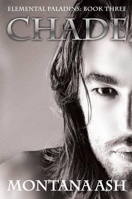 Chade - Elemental Paladins 3 (Paperback)