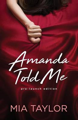 Amanda Told Me: Pre-Launch Edition (Paperback)