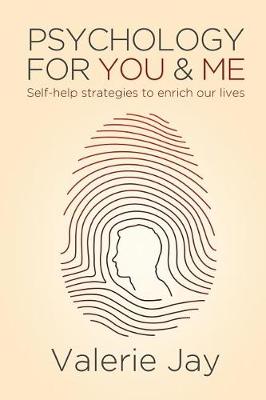 Psychology for You and Me: Self-Help Strategies to Enrich Our Lives (Paperback)