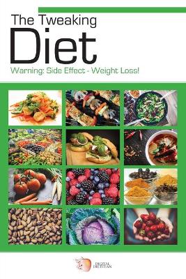 The Tweaking Diet (Paperback)