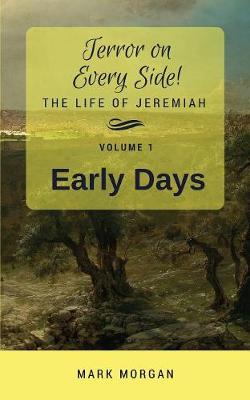 Early Days: Volume 1 of 5 - Terror on Every Side! 1 (Paperback)