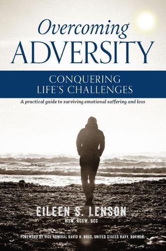 Overcoming Adversity: Conquering Life's Challenges (Paperback)