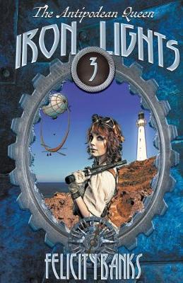 Iron Lights - The Antipodean Queen (Paperback)