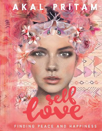 Self-Love: Finding Peace and Happiness (Paperback)