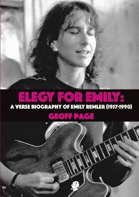 Elegy for Emily: A Verse Biography of Emily Remler 1957-1990 (Paperback)