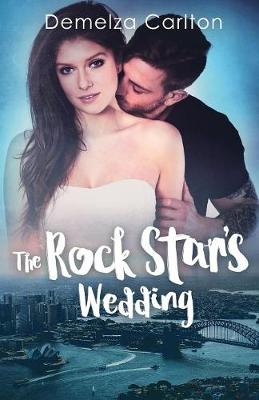 The Rock Star's Wedding - Romance Island Resort 6 (Paperback)