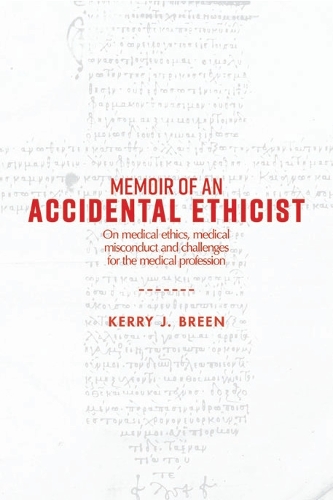 Memoir of an Accidental Ethicist (Paperback)