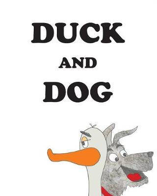 Duck and Dog (Paperback)