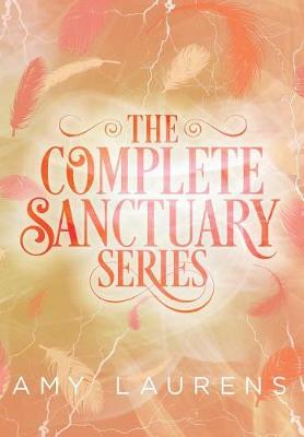 The Complete Sanctuary Series - Sanctuary (Hardback)