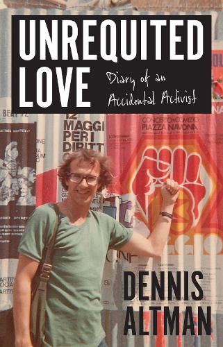 Unrequited Love: Diary of an Accidental Activist (Paperback)