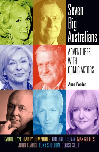 Seven Big Australians: Adventures with Comic Actors (Paperback)