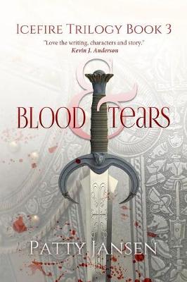 Blood & Tears - Icefire Trilogy 3 (Paperback)