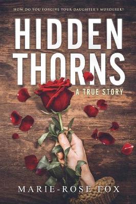 Hidden Thorns: A True Story (Paperback)