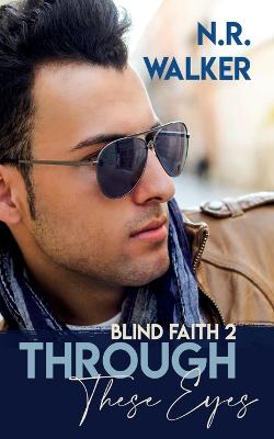 Through These Eyes - Blind Faith 2 (Paperback)