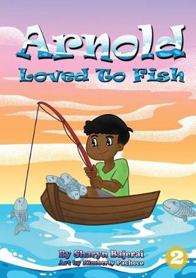 Arnold Loved To Fish (Paperback)