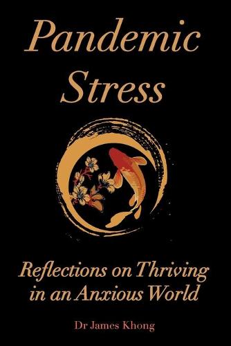 P Pandemic Stress.: Reflections on Thriving in an Anxious World (Paperback)