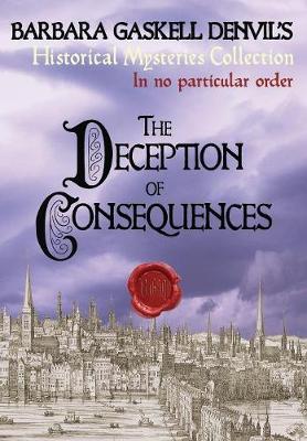The Deception of Consequences - Historical Mysteries Collection 5 (Paperback)