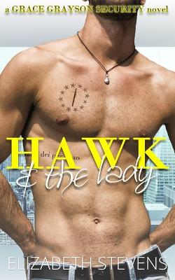 Hawk & the Lady - Grace Grayson Security 2 (Paperback)