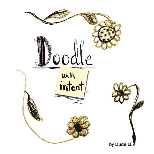 Doodle with Intent: Book 1 - Doodle with Intent 1 (Paperback)