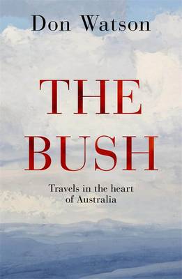 The Bush (Hardback)