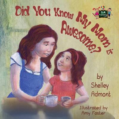 Did You Know My Mom is Awesome? - I Love To... (Paperback)