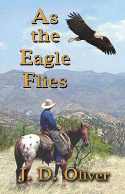 As the Eagle Flies (Paperback)