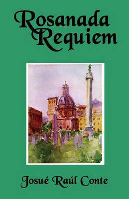 Rosanada Requiem: Volume 3 of The Rosanada Trilogy (Paperback)