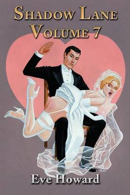 Shadow Lane Volume 7: How Cute Is That? A Novel of Spanking, Sex and Love (Paperback)