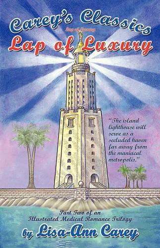 Lap of Luxury: An Illustrated Medical Romance Trilogy Part Two (Paperback)