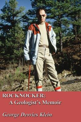 Rocknocker: A Geologist's Memoir (Paperback)