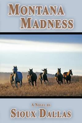 Montana Madness: A Novel (Paperback)