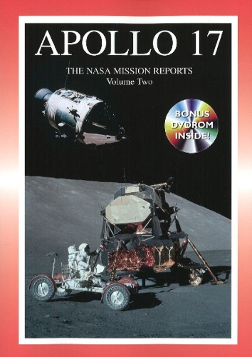 Apollo 17: The NASA Mission Reports Volume 2 (Paperback)