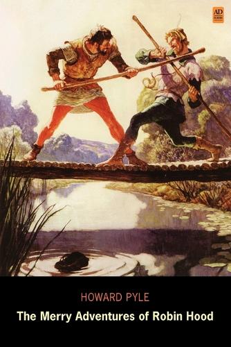 The Merry Adventures of Robin Hood (AD Classic) (Paperback)