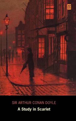 A Study in Scarlet (AD Classic Library Edition)(Illustrated) (Hardback)