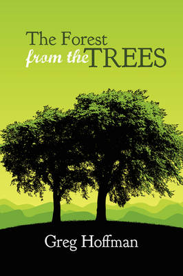 The Forest from the Trees (Paperback)