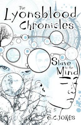 The Lyonsblood Chronicles: Slave to the Mind (Paperback)