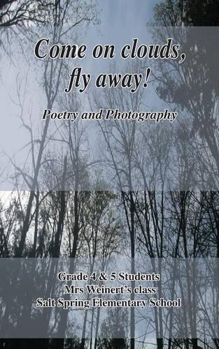 Come on Clouds, Fly Away! (Paperback)