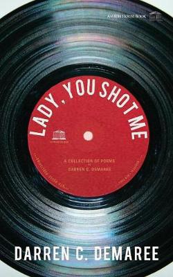 Lady, You Shot Me (Paperback)
