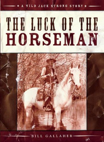The Luck of the Horseman (Paperback)