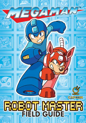 Mega Man: Robot Master Field Guide (Paperback)