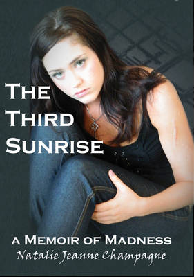 Third Sunrise: A Memoir of Madness (Paperback)