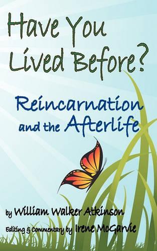 Have You Lived Before? Reincarnation and the Afterlife. (Paperback)