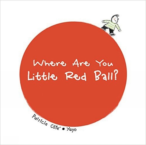 Where Are You Little Red Ball? (Board book)