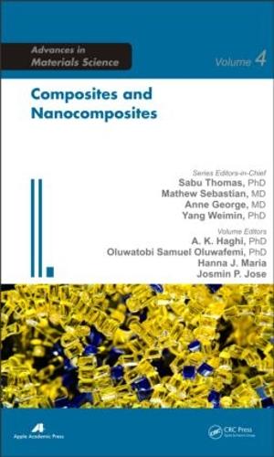 Composites and Nanocomposites - Advances in Materials Science (Hardback)