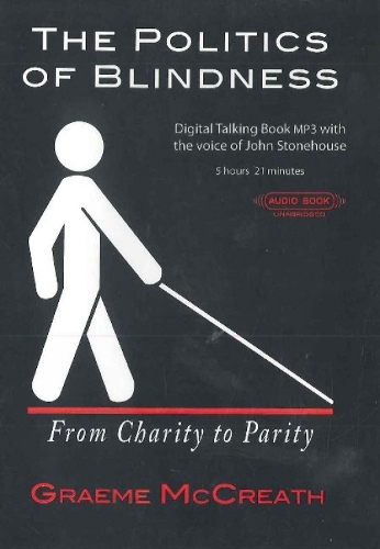 Politics of Blindness Audiobook: From Charity to Parity (CD-Audio)